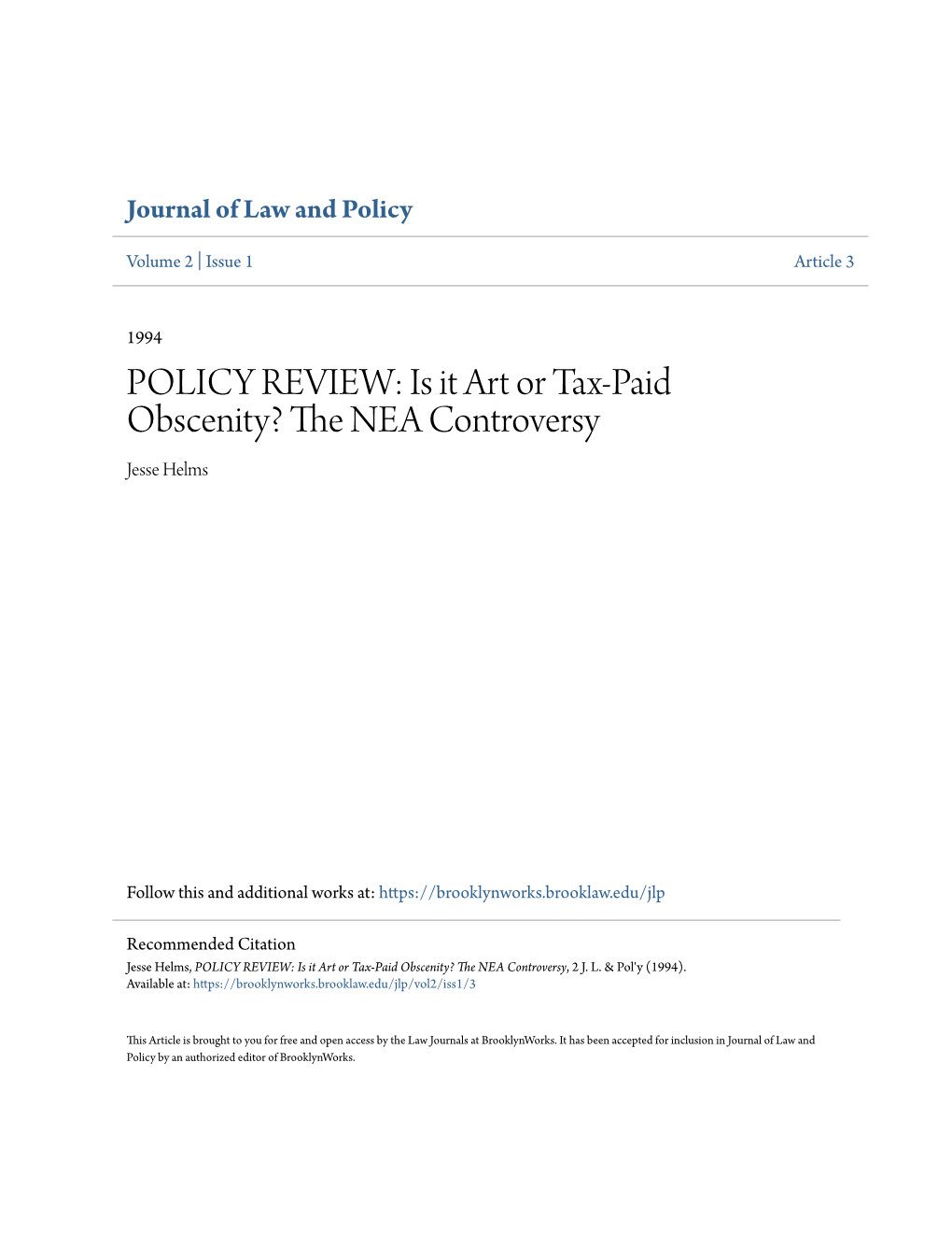 POLICY REVIEW: Is It Art Or Tax-Paid Obscenity? the NEA Controversy Jesse Helms