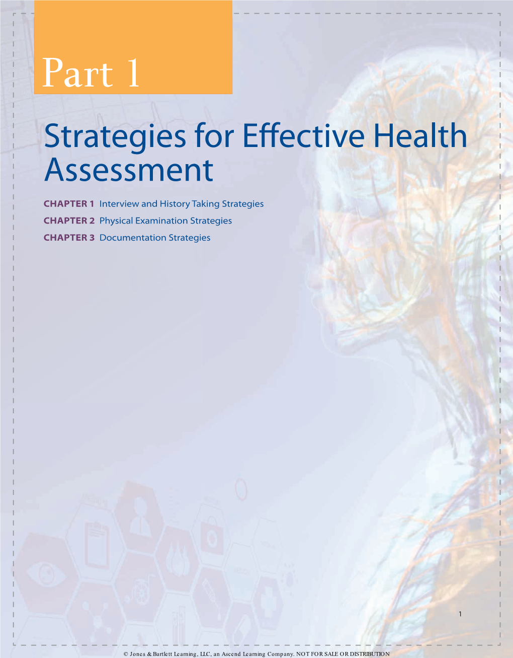 Interview and History Taking Strategies CHAPTER 2 Physical Examination Strategies CHAPTER 3 Documentation Strategies