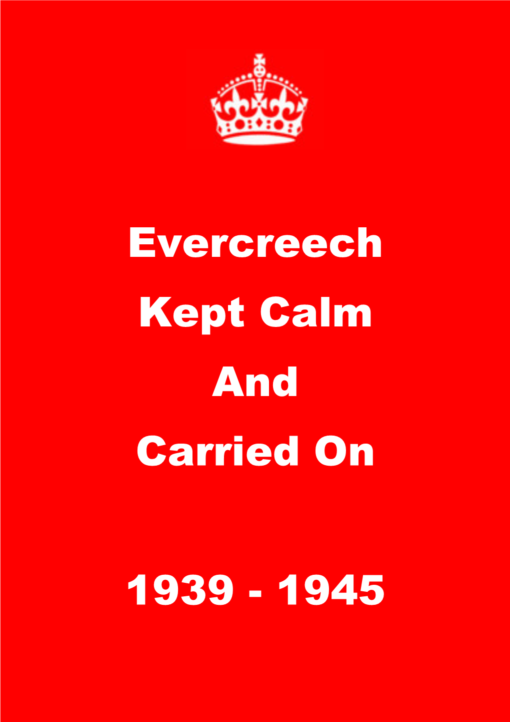 Evercreech in World War II: 1939