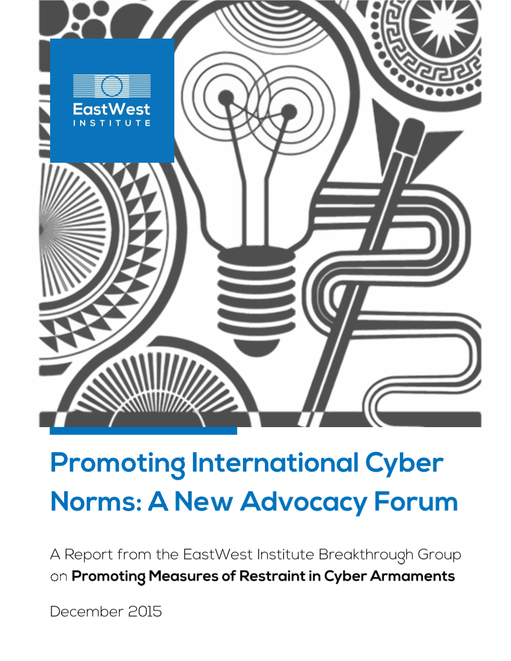 Promoting International Cyber Norms
