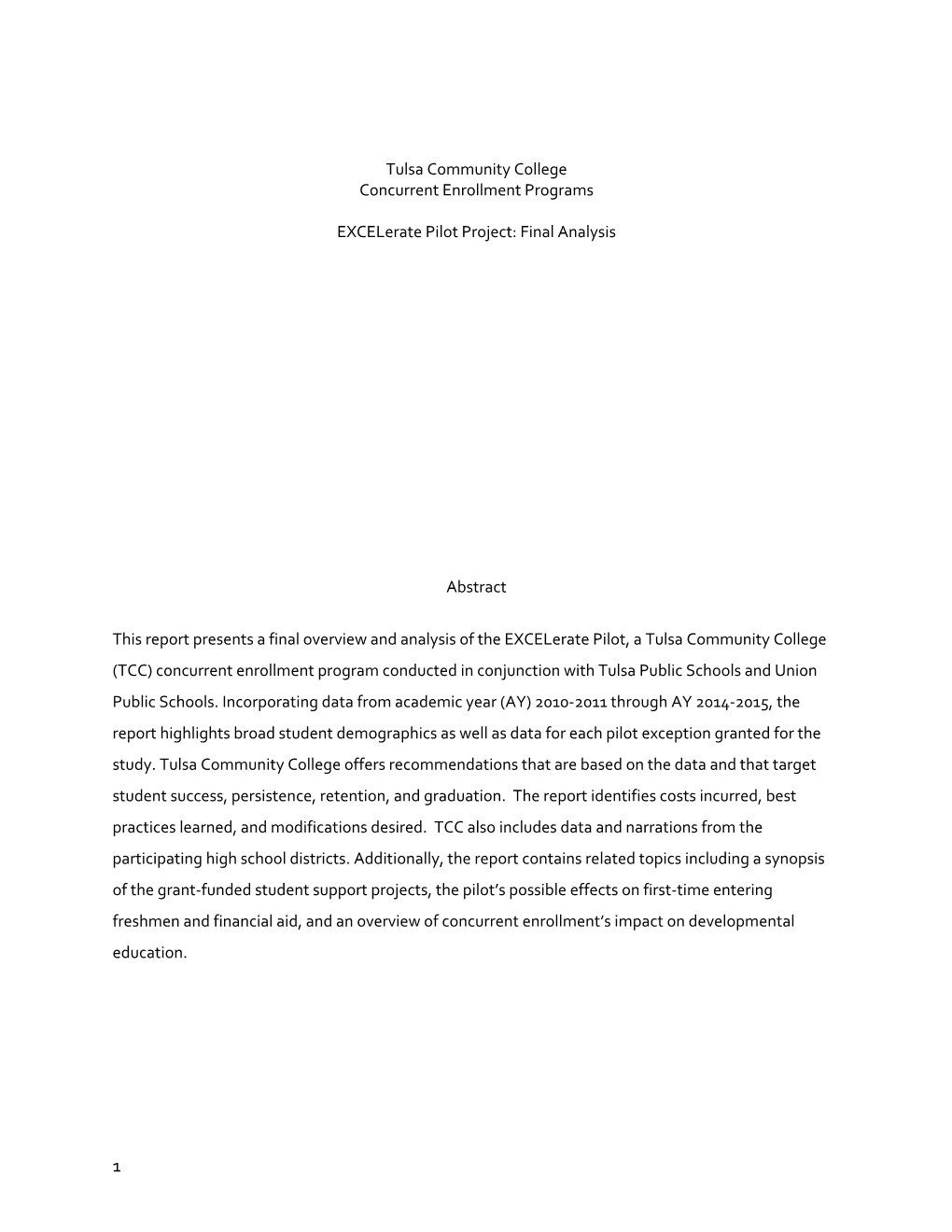 Tulsa Community College Concurrent Enrollment Programs Excelerate Pilot Project: Final Analysis Abstract This Report Presents A