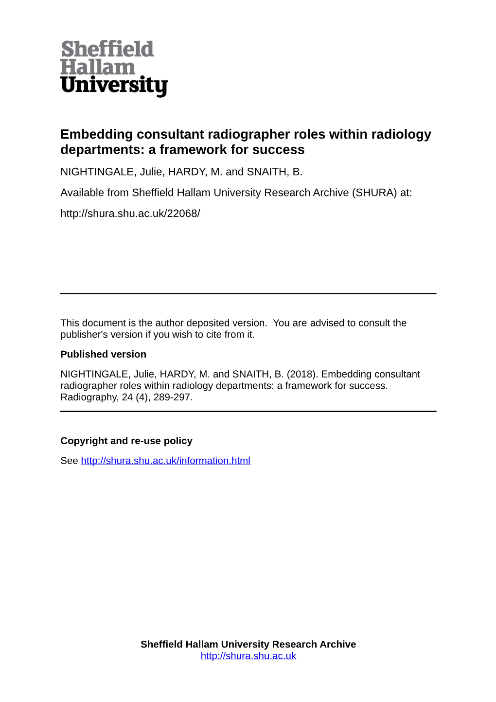 Embedding Consultant Radiographer Roles Within Radiology Departments: a Framework for Success NIGHTINGALE, Julie, HARDY, M