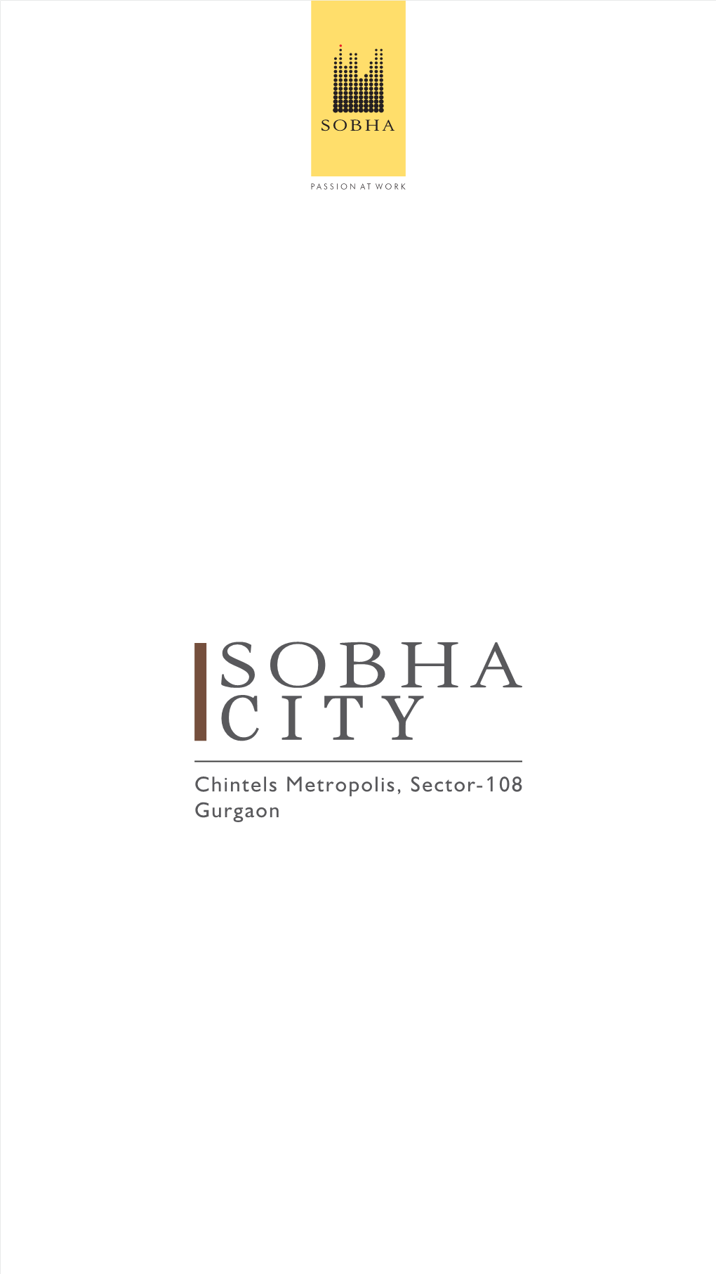 Sobha City Is Located Right at the Edge of Delhi, in Chintels Metropolis, Sector 108, Gurgaon