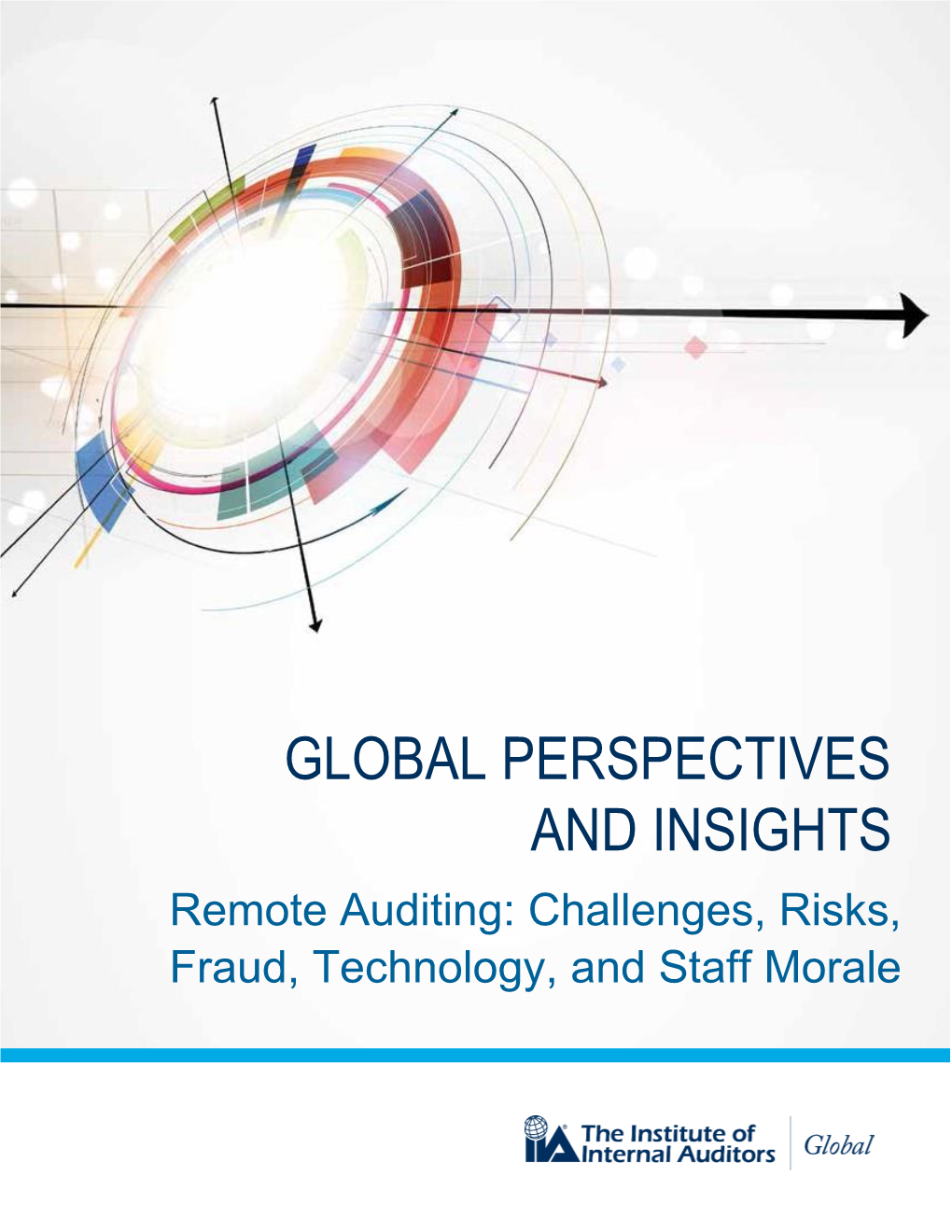 Remote Auditing: Challenges, Risks, Fraud, Technology, and Staff Morale