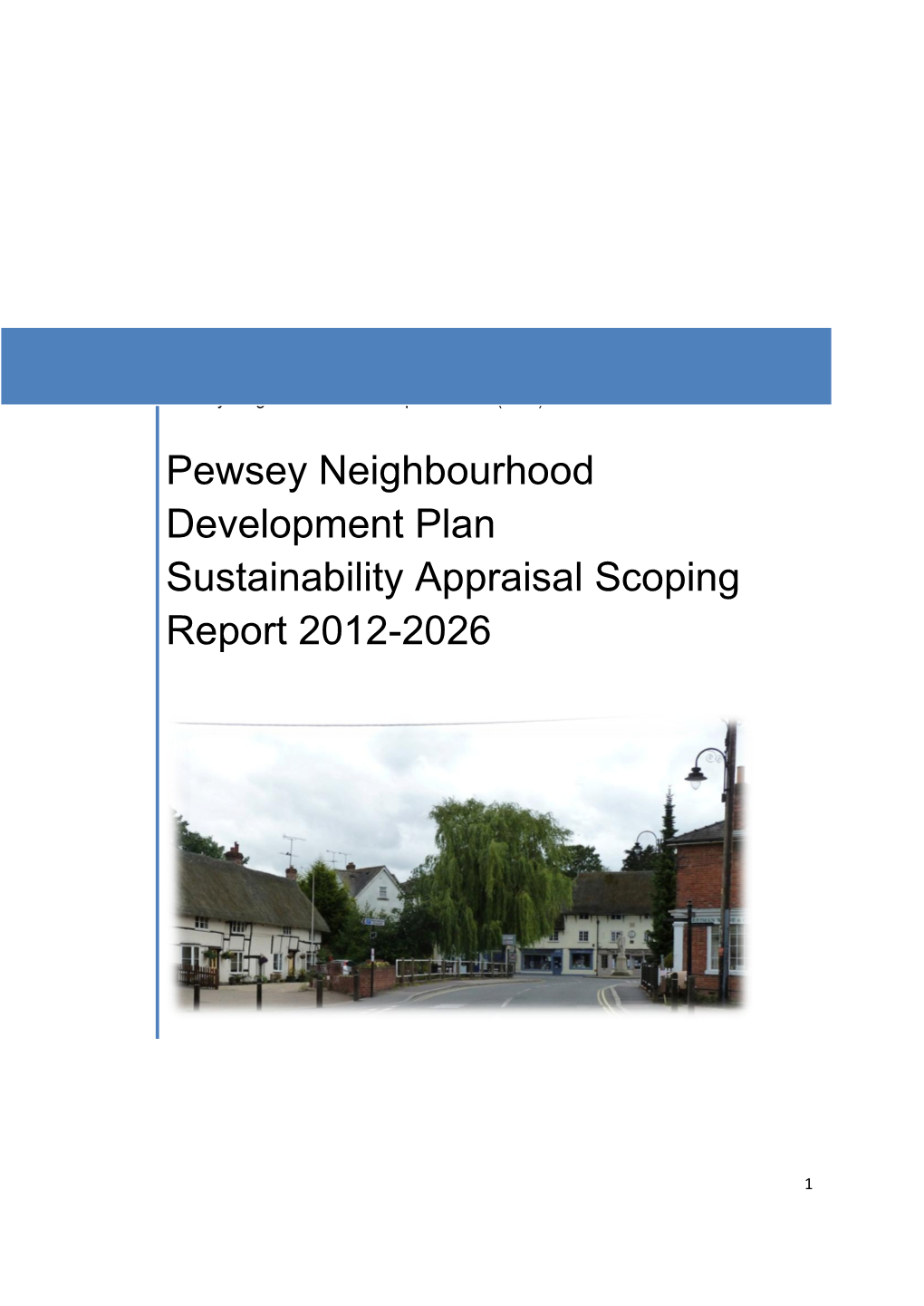 Pewsey Neighbourhood Development Plan Sustainability Appraisal Scoping Report 2012-2026