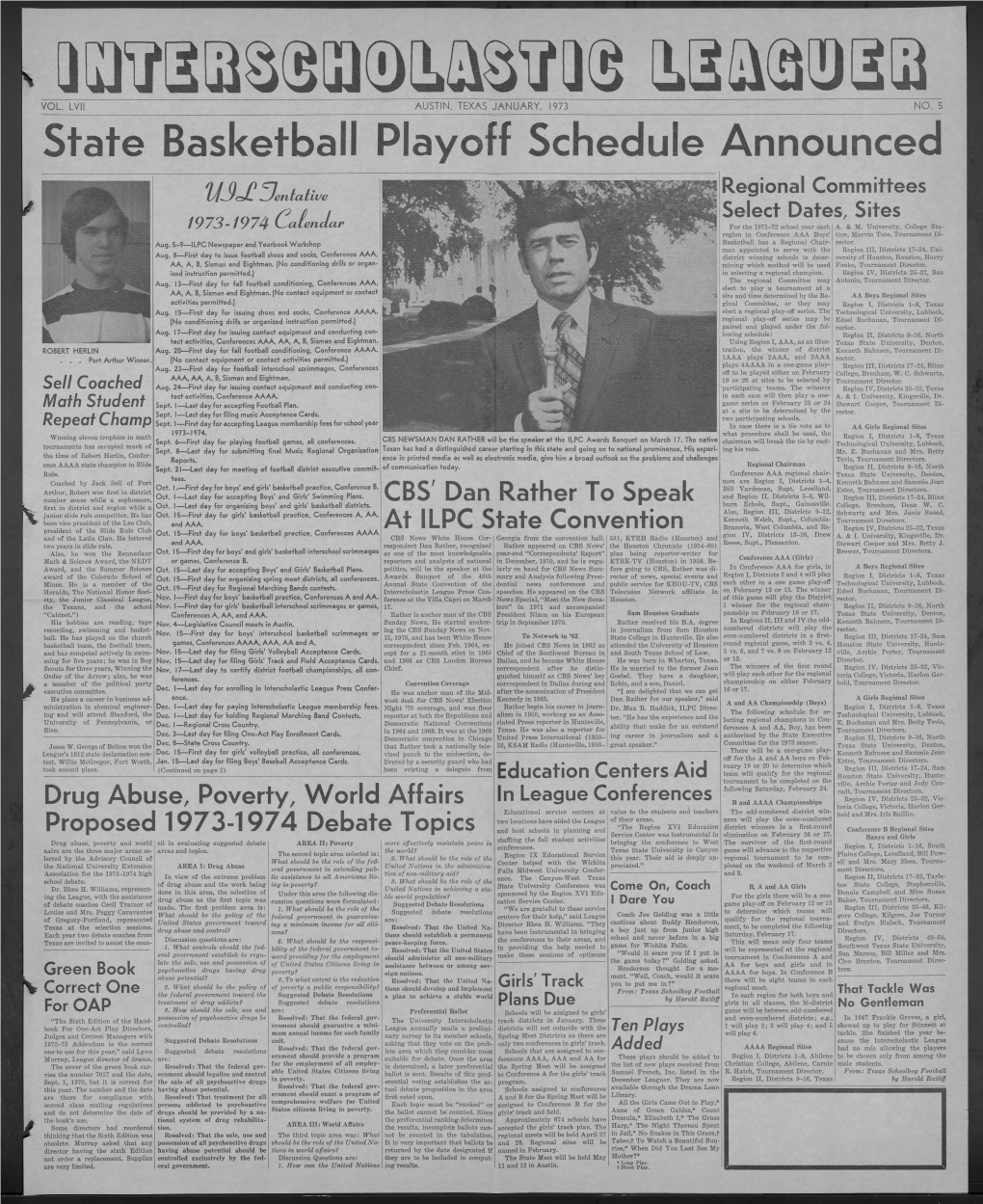 State Basketball Playoff Schedule Announced Regional Committees L/L^Rc^L Uentatlve Select Dates, Sites 1973-1974 Ar for the 1971-72 School Year Each A