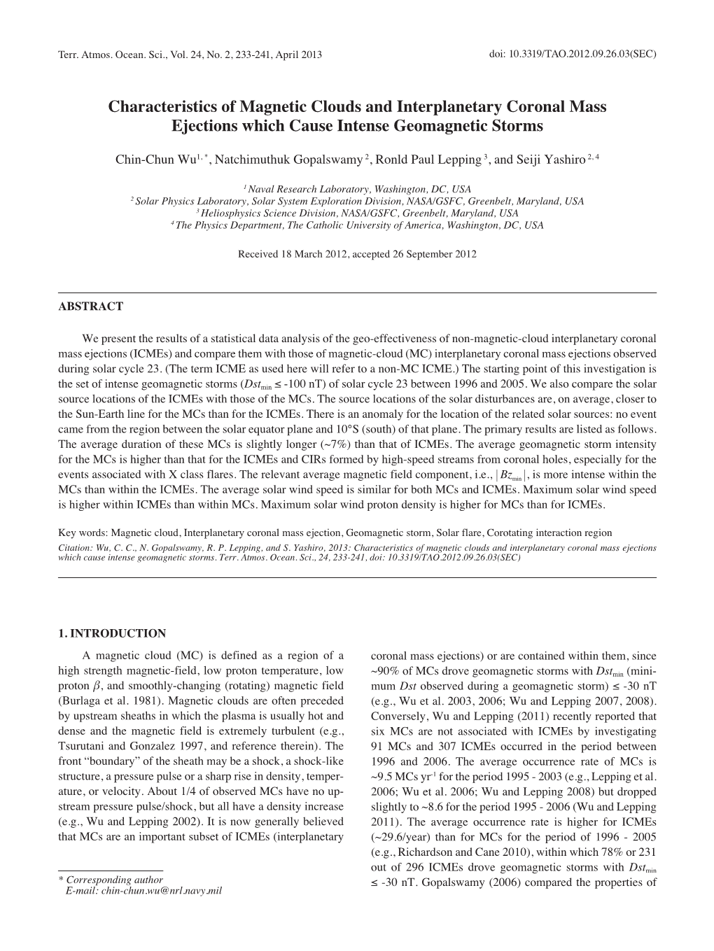 Characteristics of Magnetic Clouds and Interplanetary Coronal Mass Ejections Which Cause Intense Geomagnetic Storms