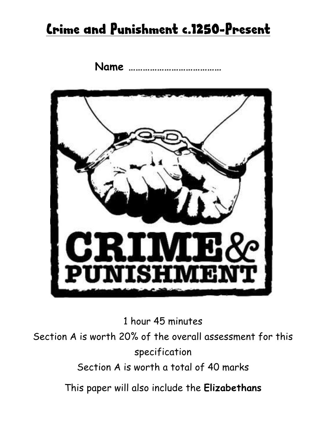 Crime and Punishment C.1250-Present