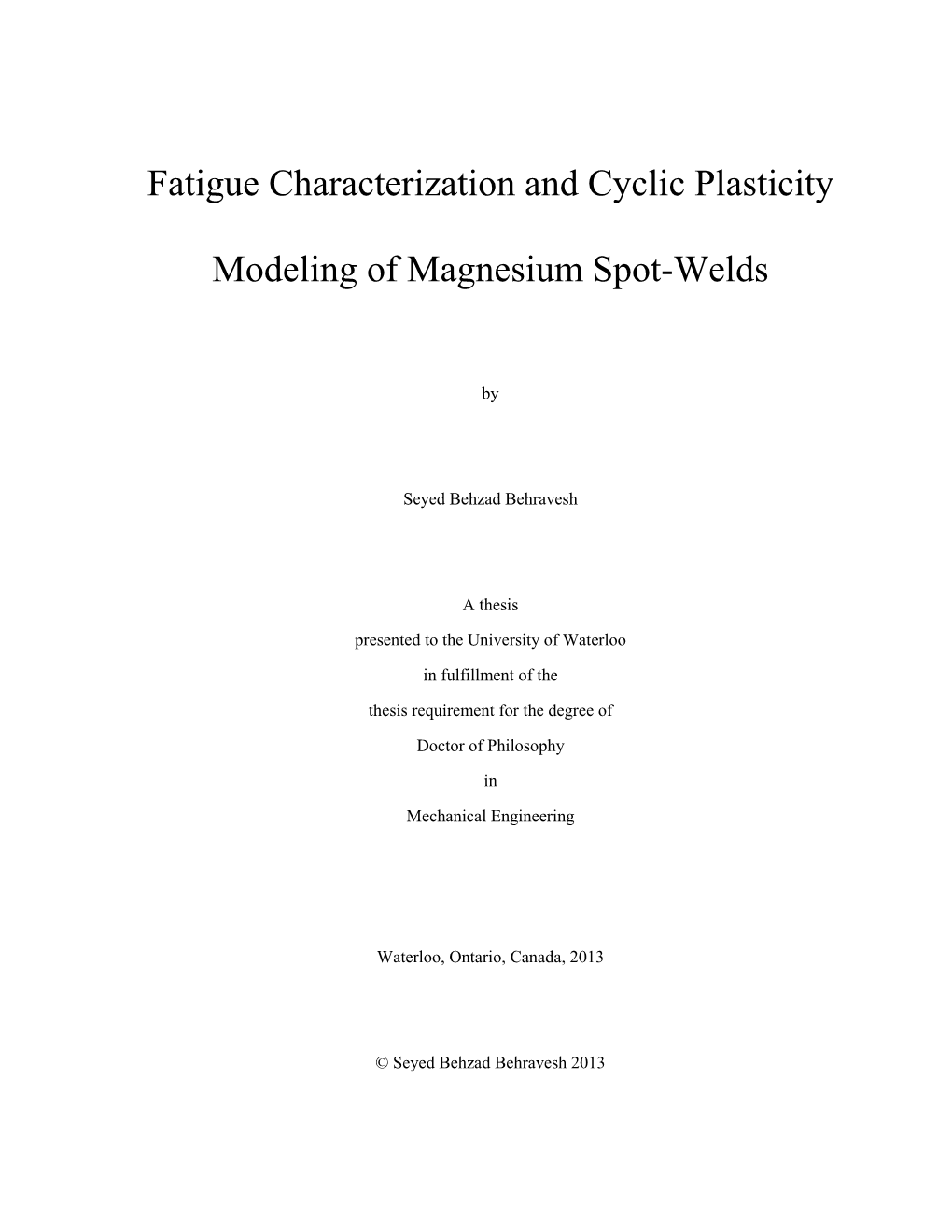 Fatigue Characterization and Cyclic Plasticity Modeling of Magnesium Spot-Welds