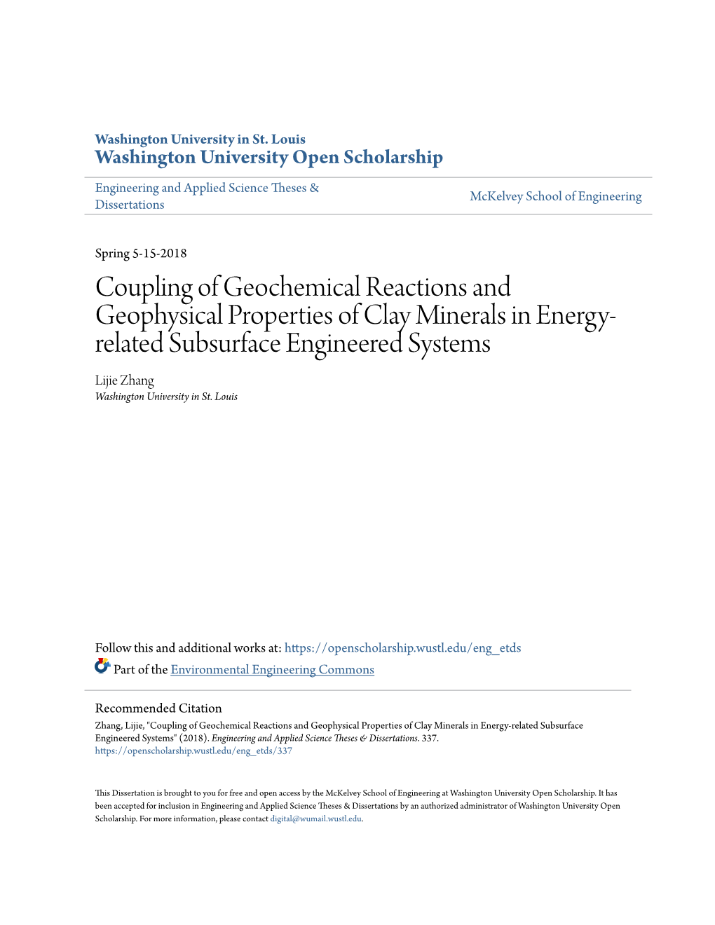 Coupling of Geochemical Reactions and Geophysical Properties of Clay Minerals in Energy- Related Subsurface Engineered Systems Lijie Zhang Washington University in St