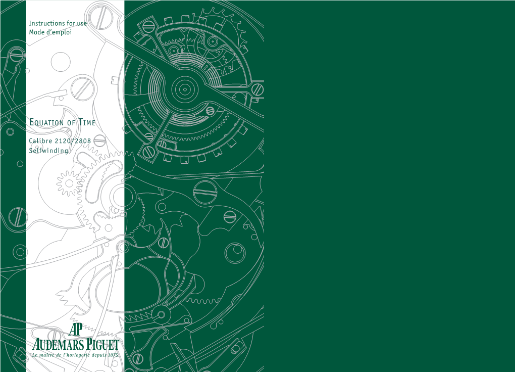 Instructions for Use Mode D'emploi EQUATION of TIME Calibre 2120/2808 Selfwinding