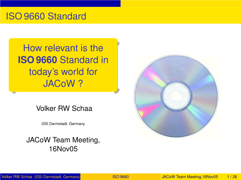 How Relevant Is the ISO9660 Standard in Today's World for Jacow ?