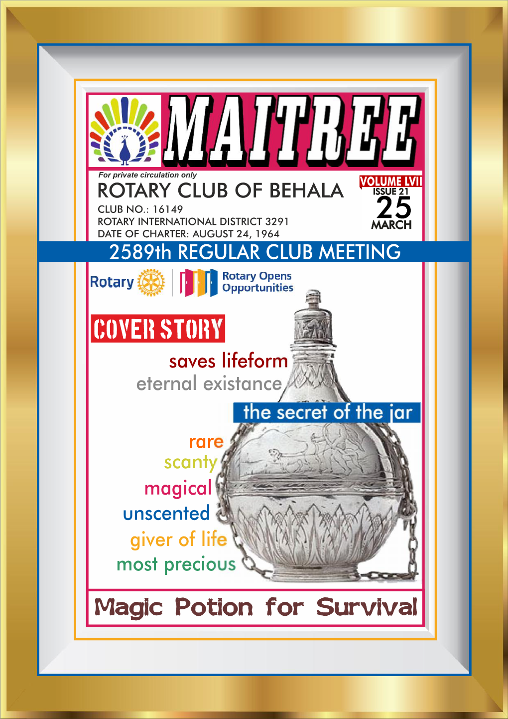 COVER STORY Saves Lifeform Eternal Existance the Secret of the Jar Rare Scanty Magical Unscented Giver of Life Most Precious ROTARY CLUB of BEHALA I RID 3291