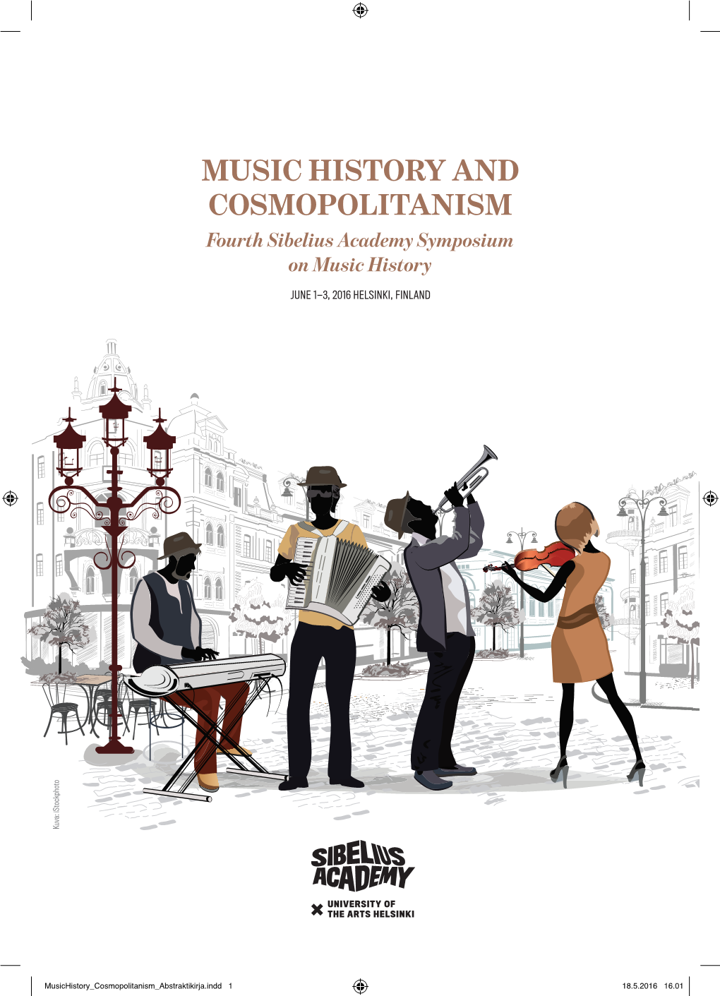 MUSIC HISTORY and COSMOPOLITANISM Fourth Sibelius Academy Symposium on Music History