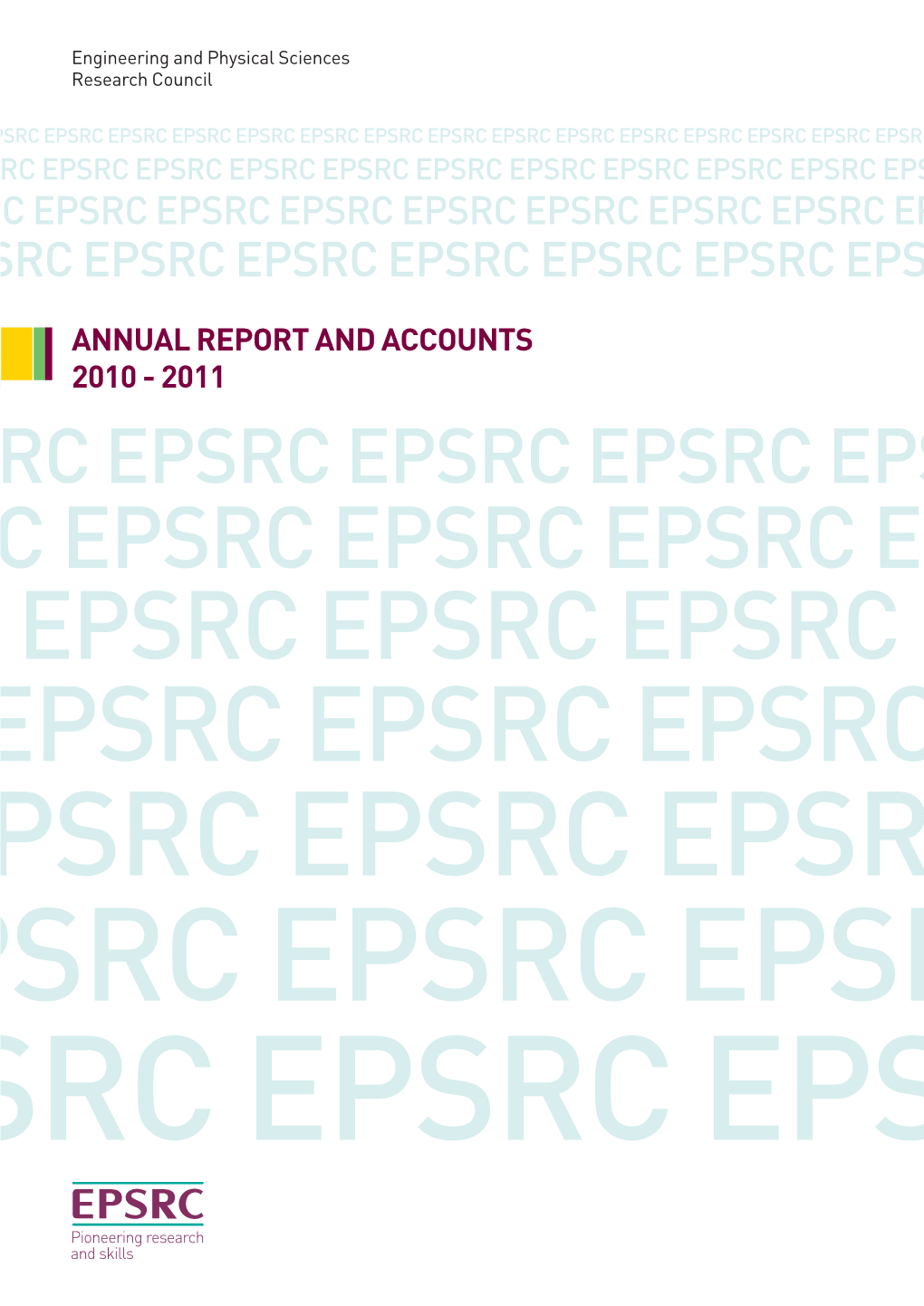 Engineering and Physical Sciences Research Council Annual Report and Accounts 2010-2011