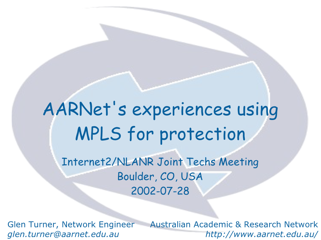 Aarnet's Experiences Using MPLS for Protection