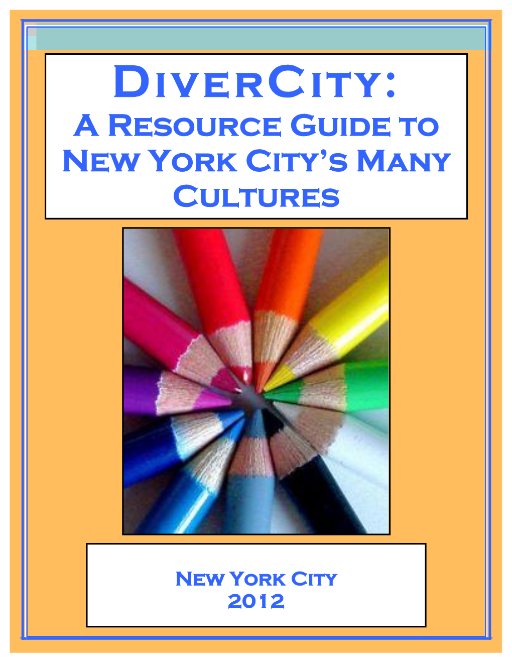 A Resource Guide to New York City's Many Cultures