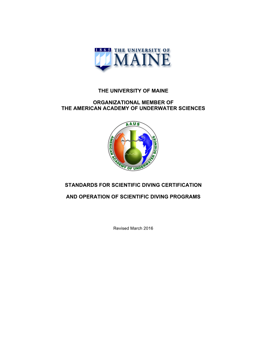 The University of Maine Organizational Member of the American Academy of Underwater Sciences Standards for Scientific Diving