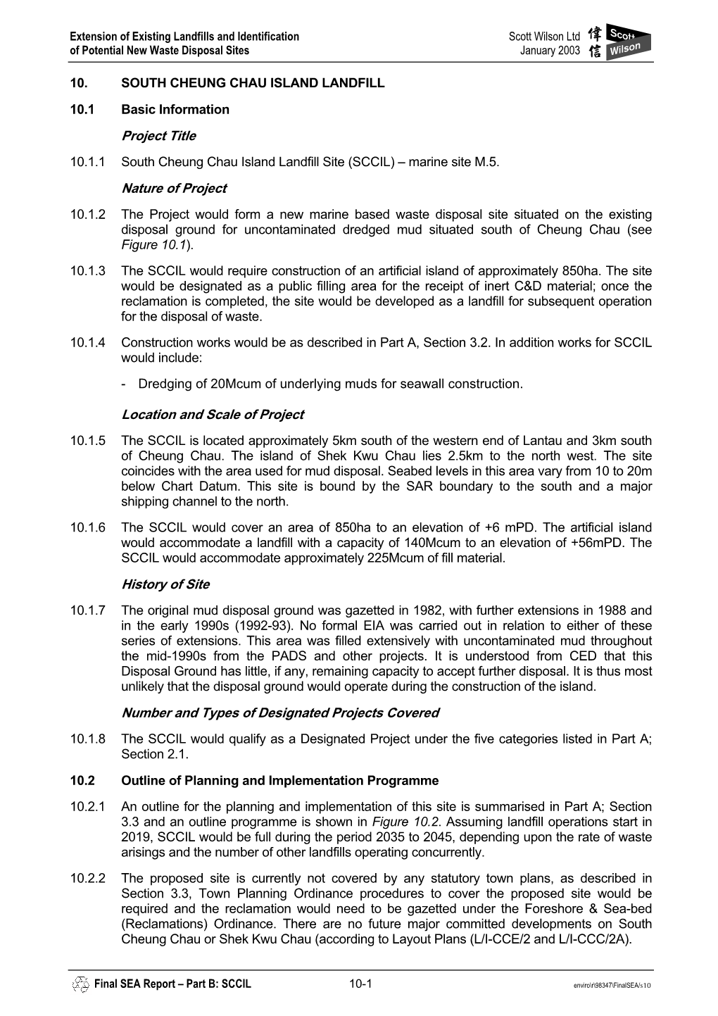 SOUTH CHEUNG CHAU ISLAND LANDFILL 10.1 Basic Information Project Title 10.1.1 South Cheung Chau Island Landfill Site (SCCIL) – Marine Site M.5