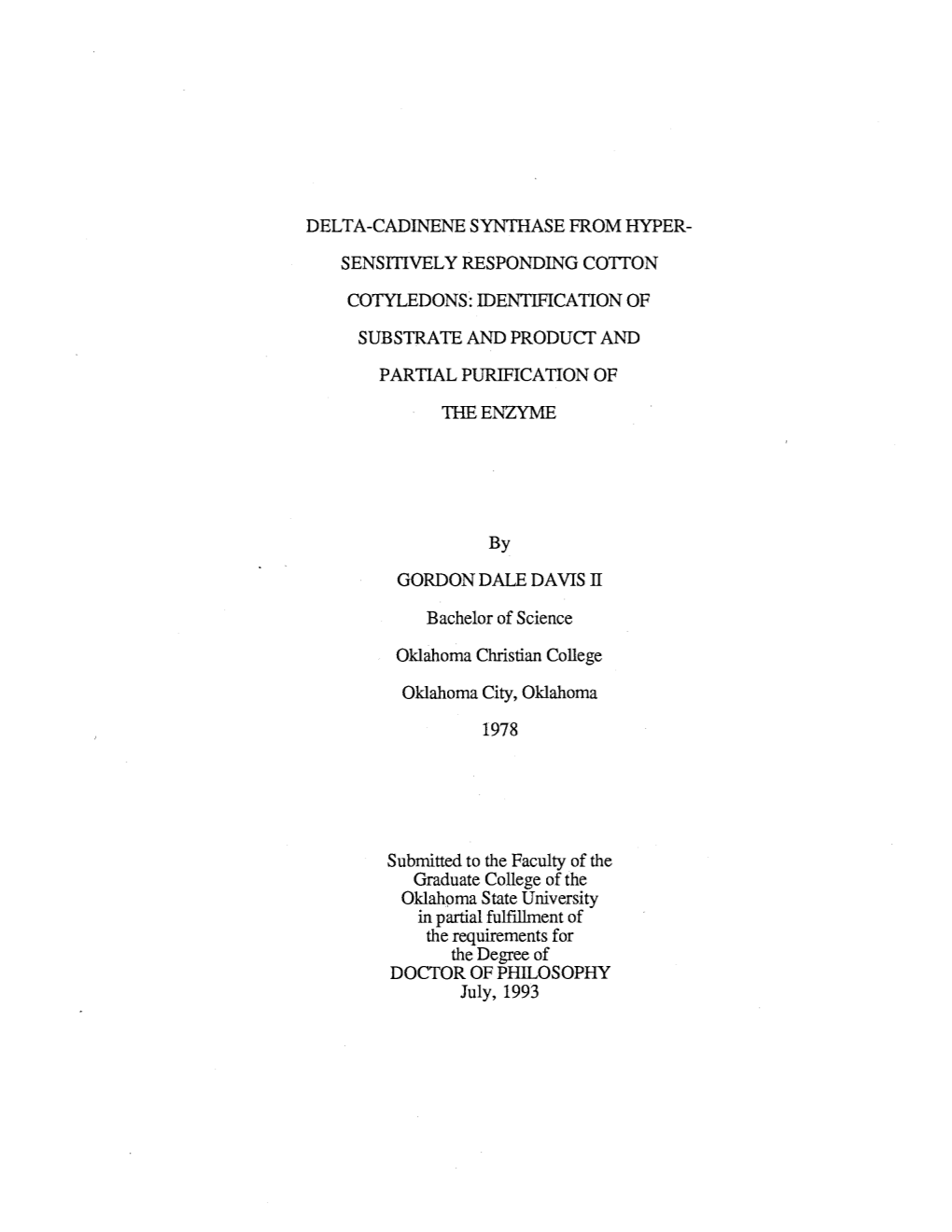 DELTA-CADINENE SYNTHASE from HYPER­ Sensffively RESPONDING COTTON COTYLEDONS: IDENTIFICATION of SUBSTRATE and PRODUCT and PARTIAL PURIFICATION of THEENZYME