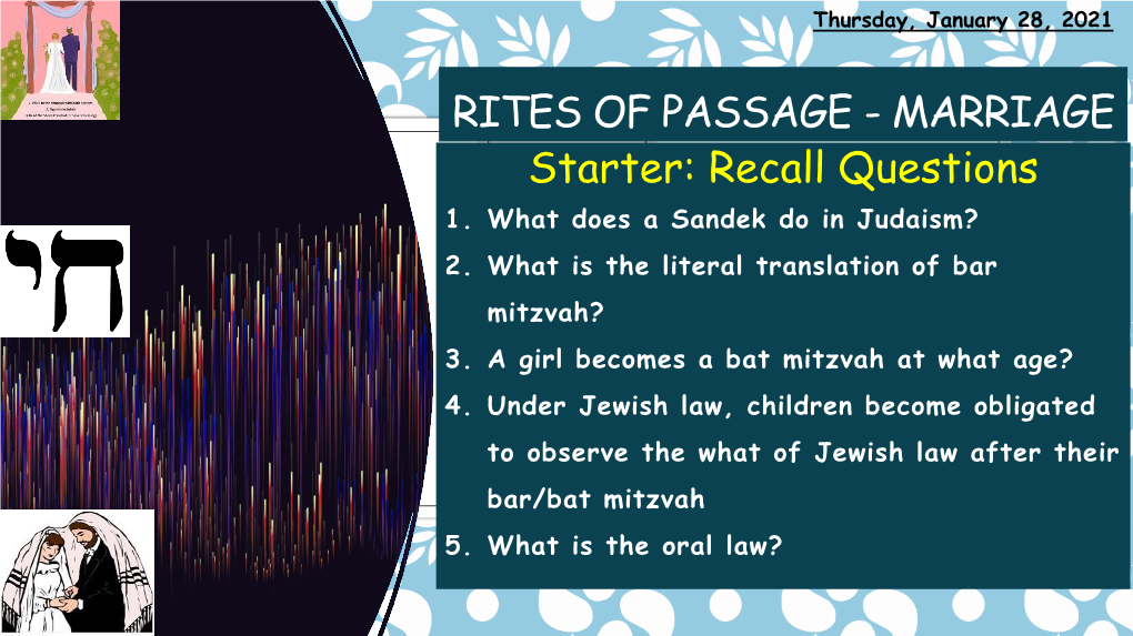 RITES of PASSAGE - MARRIAGE Starter: Recall Questions 1