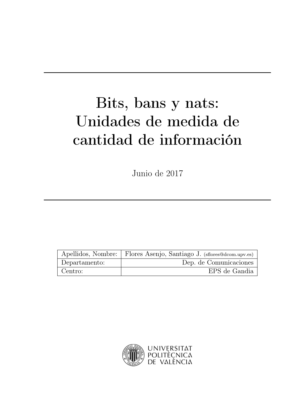 Bits, Bans Y Nats: Unidades De Medida De Cantidad De Información