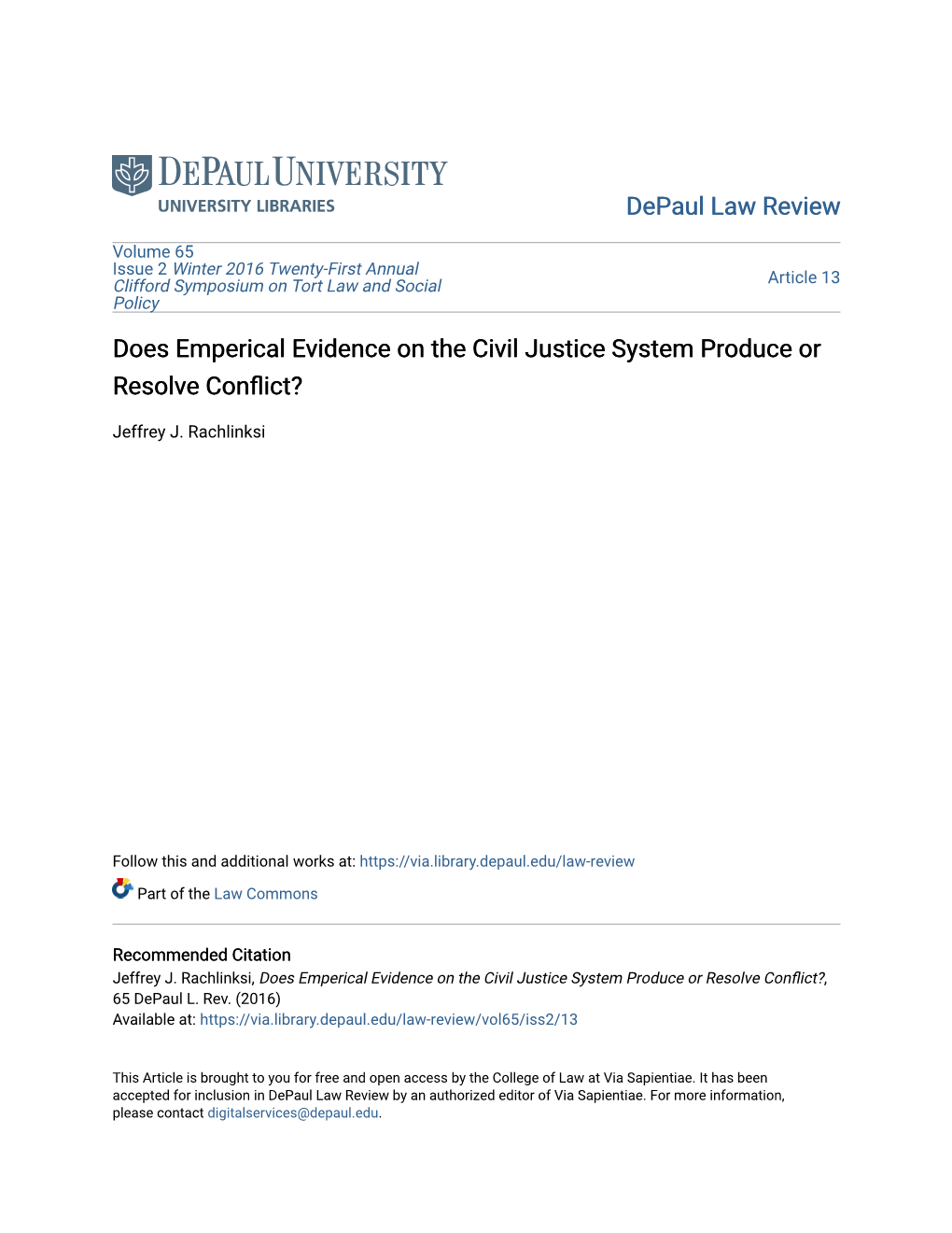 Does Emperical Evidence on the Civil Justice System Produce Or Resolve Conflict?