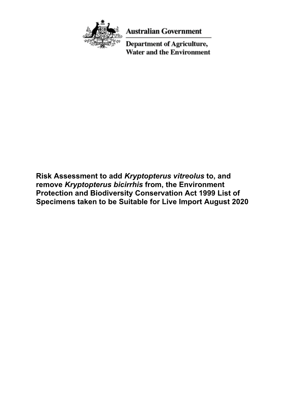 Risk Assessment to Add Kryptopterus Vitreolus To, and Remove Kryptopterus Bicirrhis From, the Environment Protection and Biodive