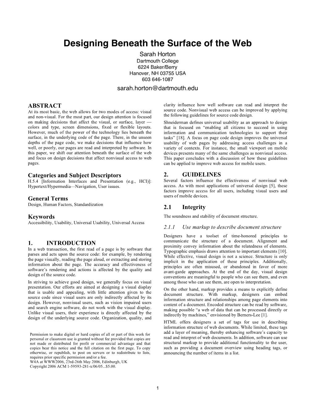 Designing Beneath the Surface of the Web Sarah Horton Dartmouth College 6224 Baker/Berry Hanover, NH 03755 USA 603 646-1087 Sarah.Horton@Dartmouth.Edu