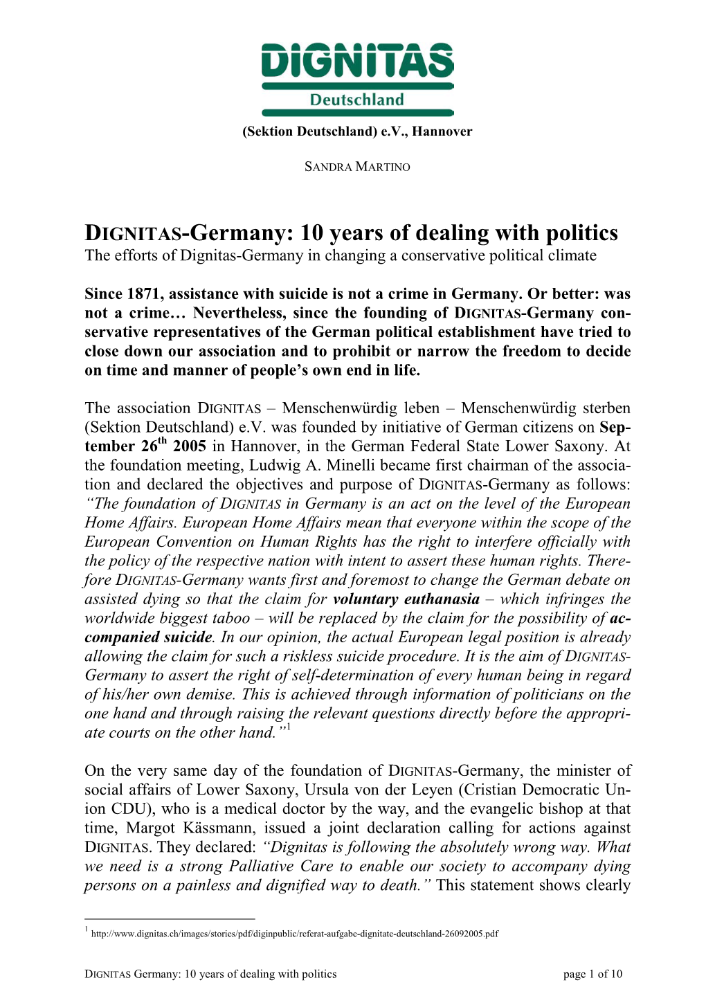 DIGNITAS-Germany: 10 Years of Dealing with Politics the Efforts of Dignitas-Germany in Changing a Conservative Political Climate