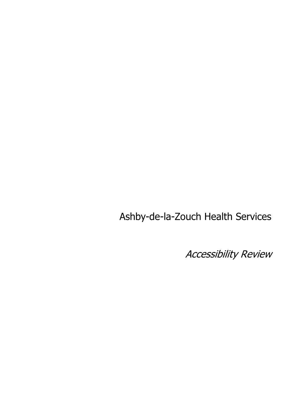 Ashby-De-La-Zouch Health Services Accessibility Review