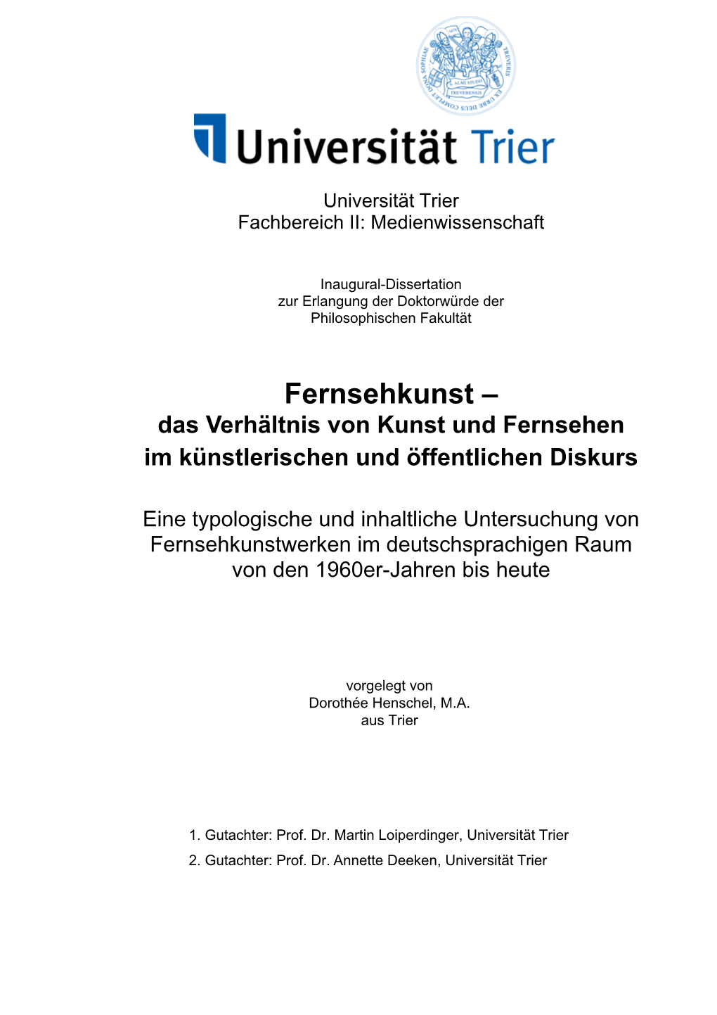 Fernsehkunst – Das Verhältnis Von Kunst Und Fernsehen Im Künstlerischen Und Öffentlichen Diskurs