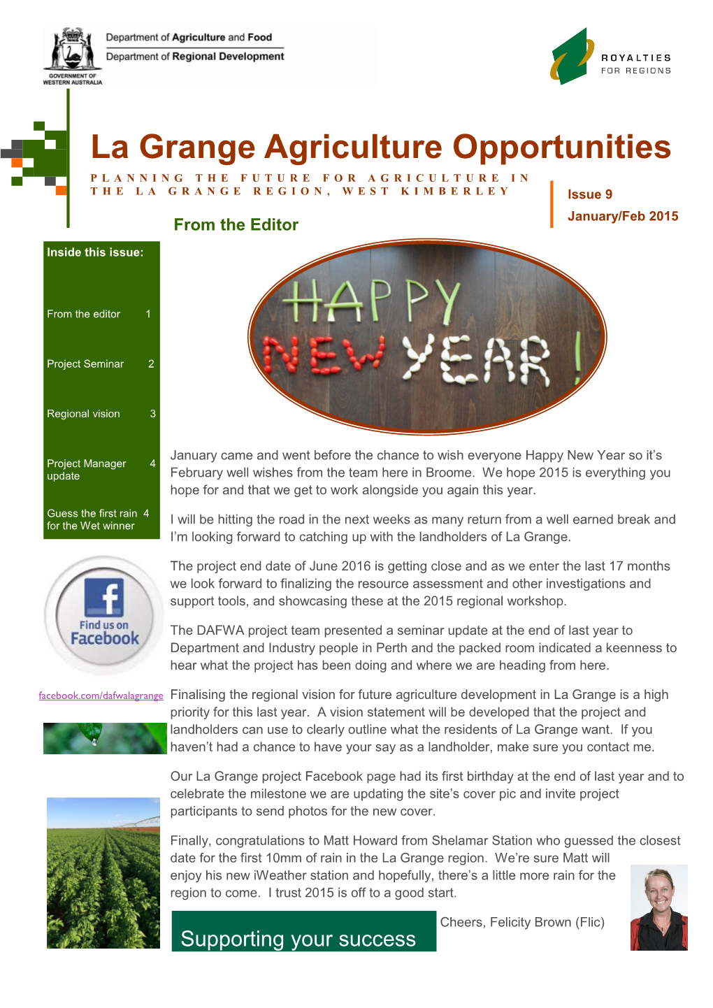 La Grange Agriculture Opportunities PLANNING the FUTURE for AGRICULTURE in the LA GRANGE REGION , WEST KIMBERLEY Issue 9 January/Feb 2015 from the Editor