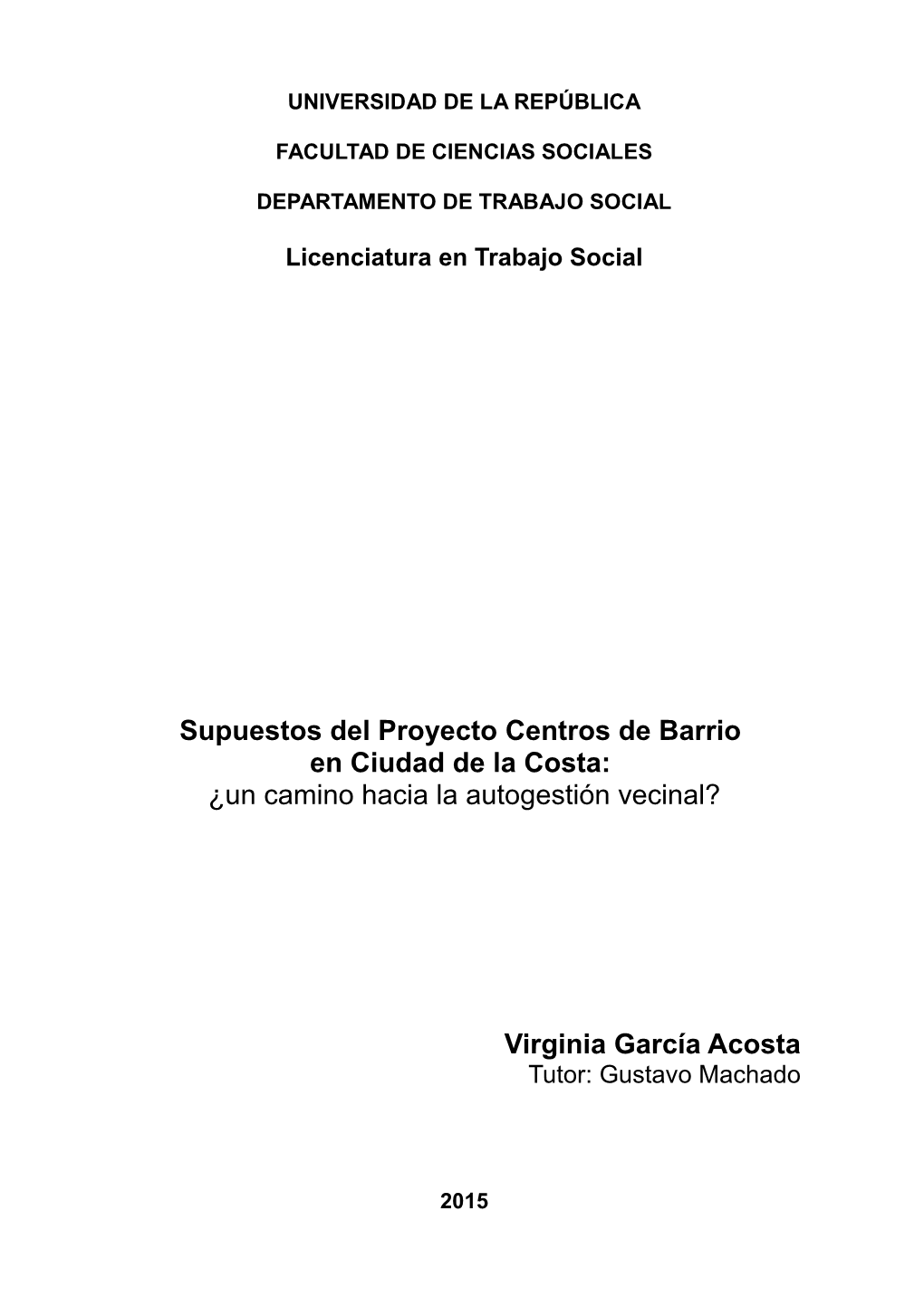 Supuestos Del Proyecto Centros De Barrio En Ciudad De La Costa: ¿Un Camino Hacia La Autogestión Vecinal?