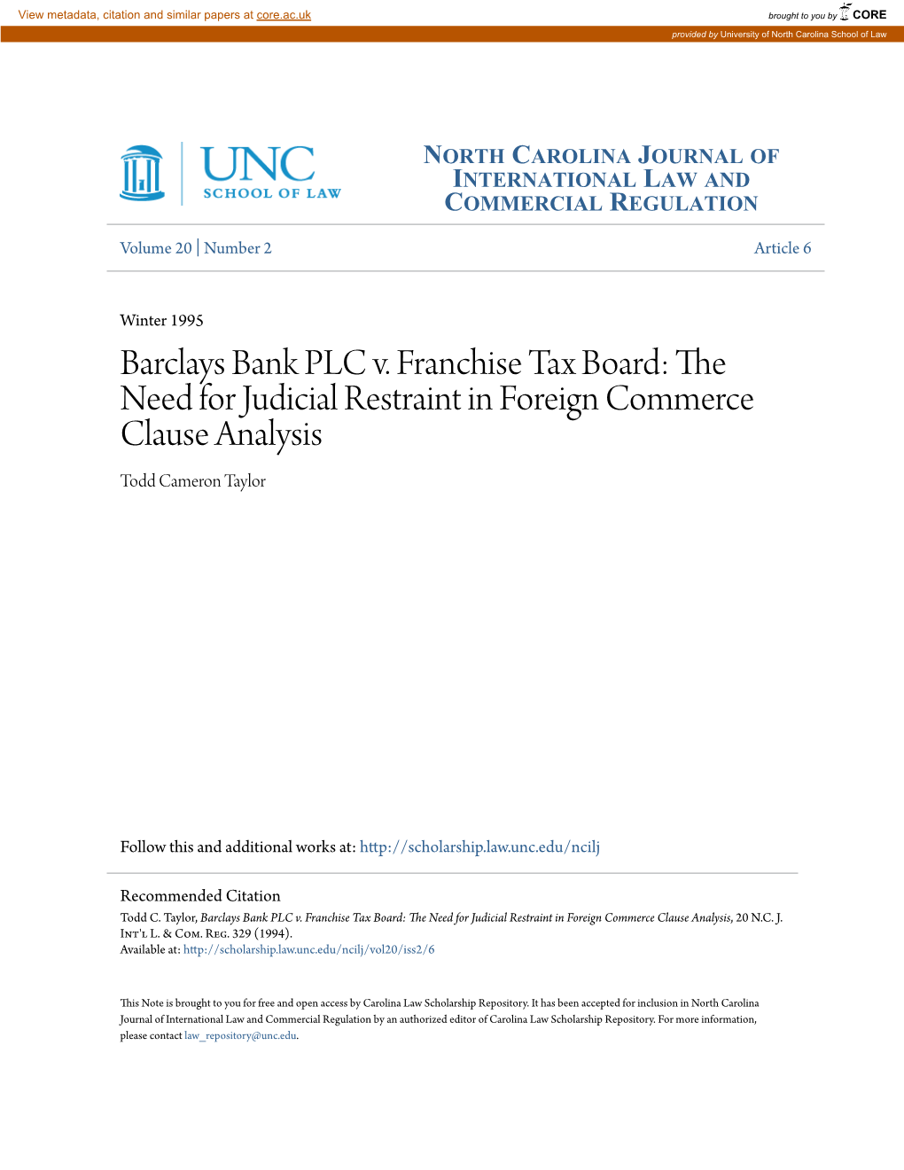 Barclays Bank PLC V. Franchise Tax Board: the Need for Judicial Restraint in Foreign Commerce Clause Analysis Todd Cameron Taylor