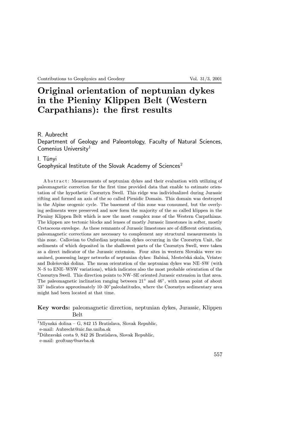 Original Orientation of Neptunian Dykes in the Pieniny Klippen Belt (Western Carpathians): the ﬁrst Results