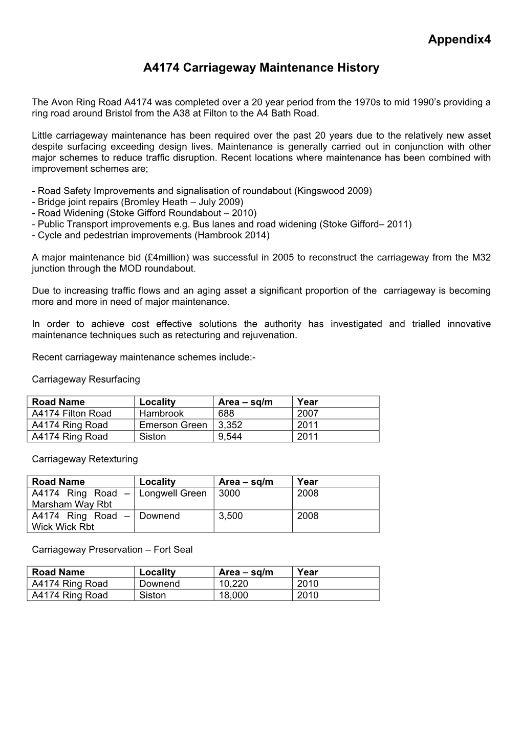 Appendix4 A4174 Carriageway Maintenance History