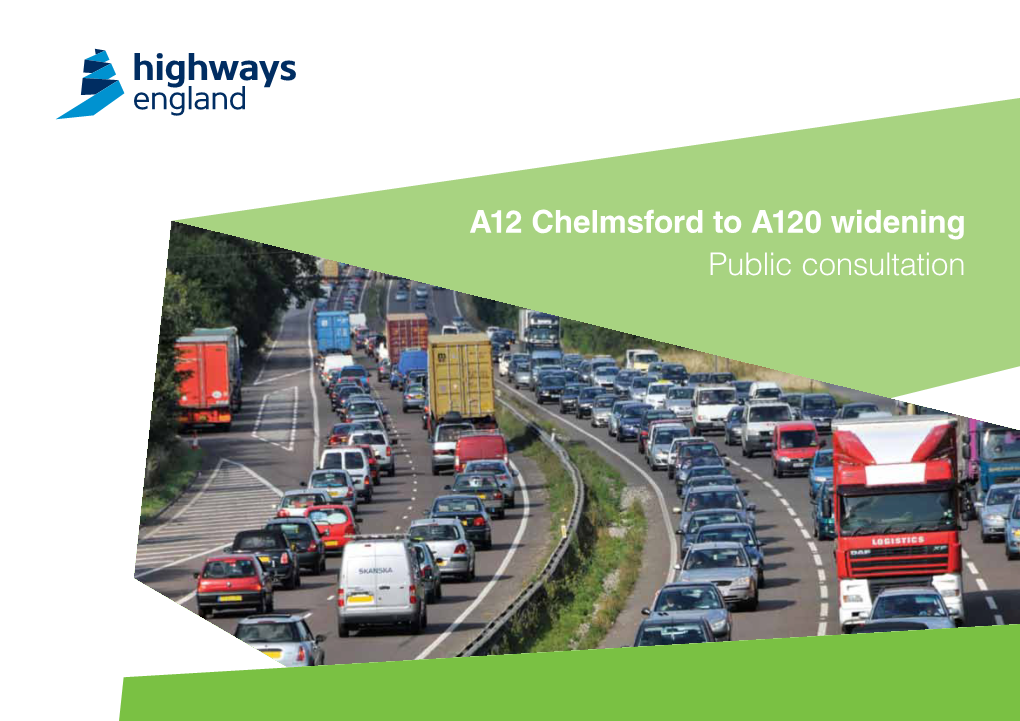 A12 Chelmsford to A120 Widening Public Consultation Contents