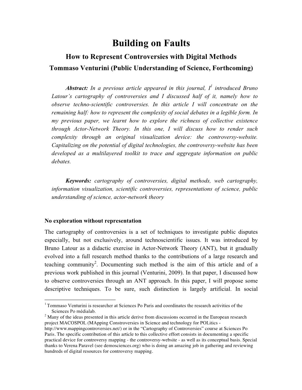 Building on Faults How to Represent Controversies with Digital Methods Tommaso Venturini (Public Understanding of Science, Forthcoming)