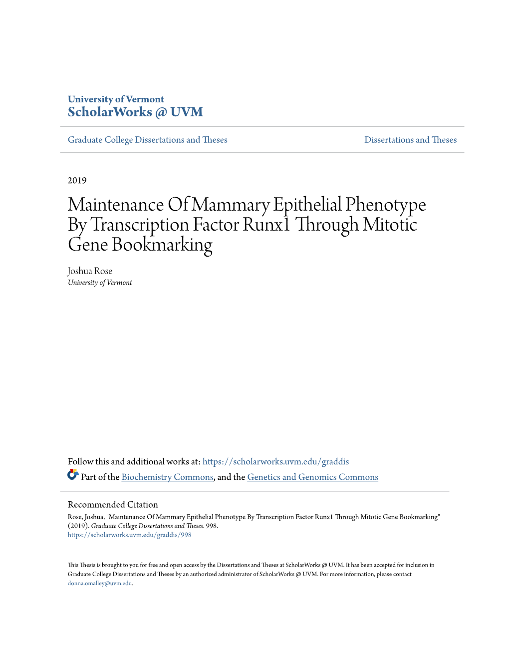 Maintenance of Mammary Epithelial Phenotype by Transcription Factor Runx1 Through Mitotic Gene Bookmarking Joshua Rose University of Vermont