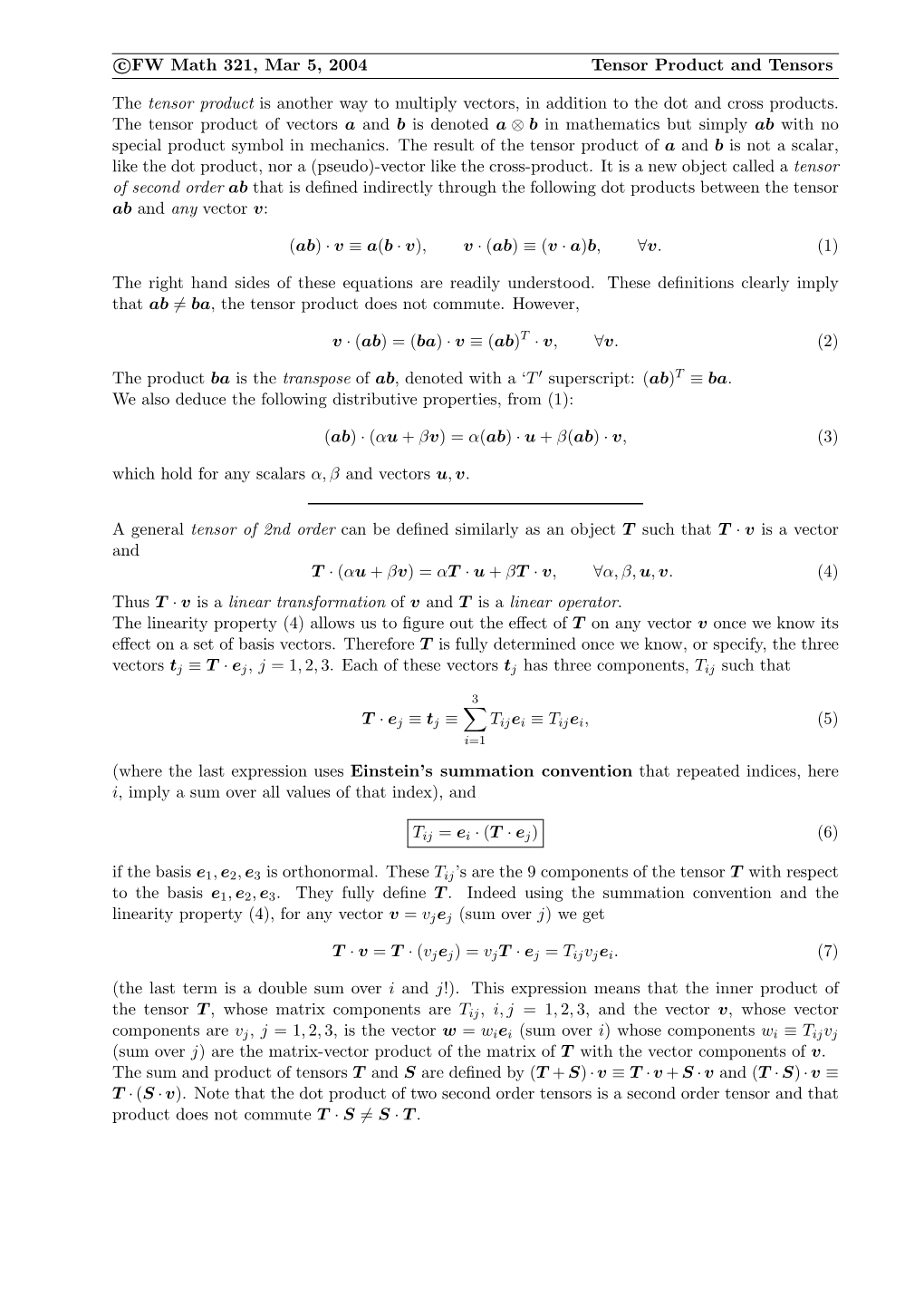 C FW Math 321, Mar 5, 2004 Tensor Product and Tensors the Tensor Product Is Another Way to Multiply Vectors, in Addition To