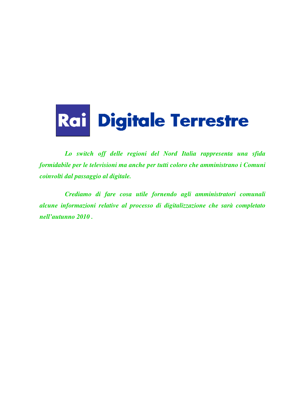 I Canali Rai Che Saranno Visibili Sul Digitale Terrestre