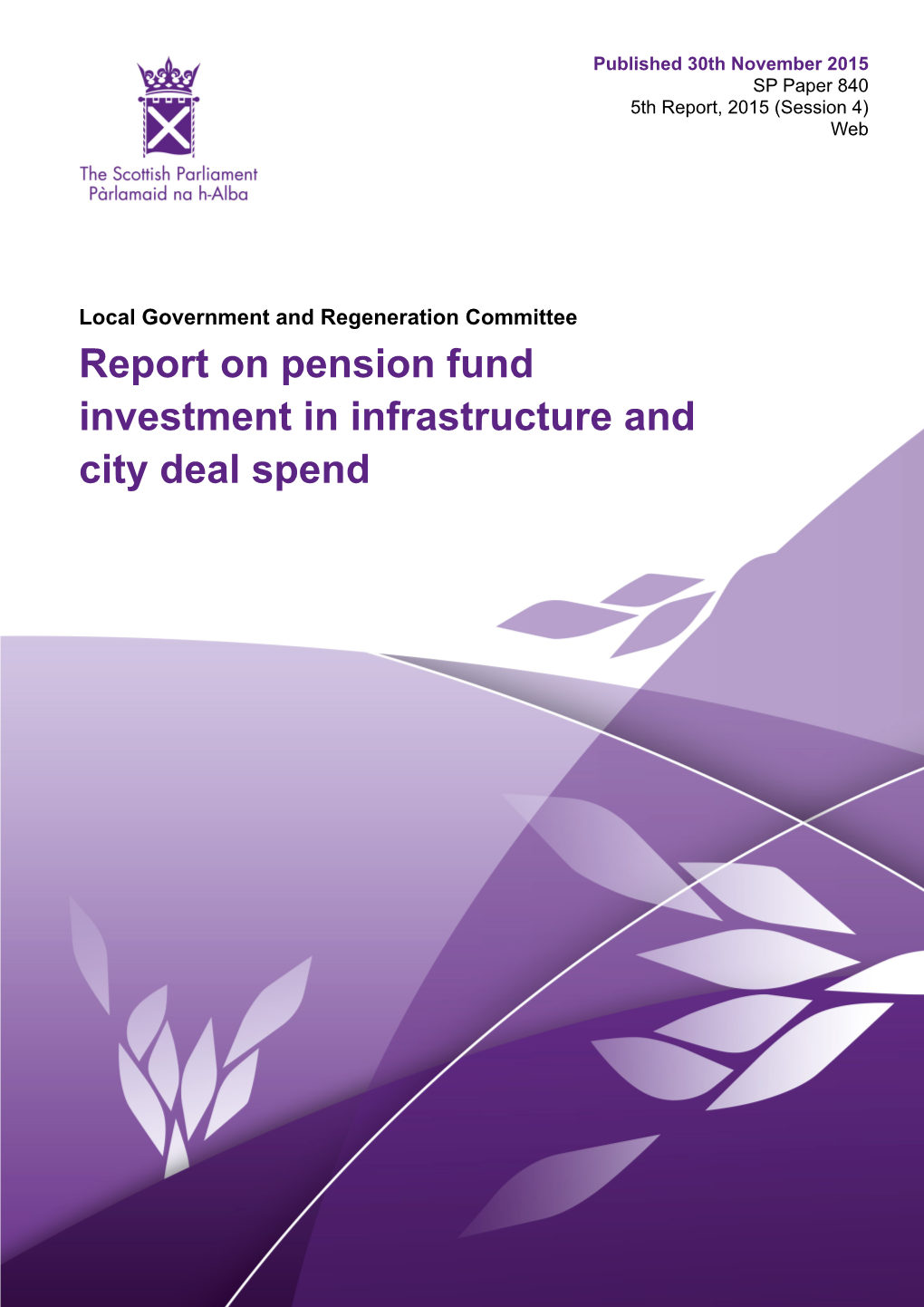 Report on Pension Fund Investment in Infrastructure and City Deal Spend