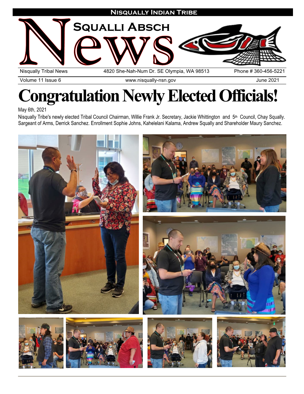 Congratulation Newly Elected Officials! May 6Th, 2021 Nisqually Tribe's Newly Elected Tribal Council Chairman, Willie Frank Jr