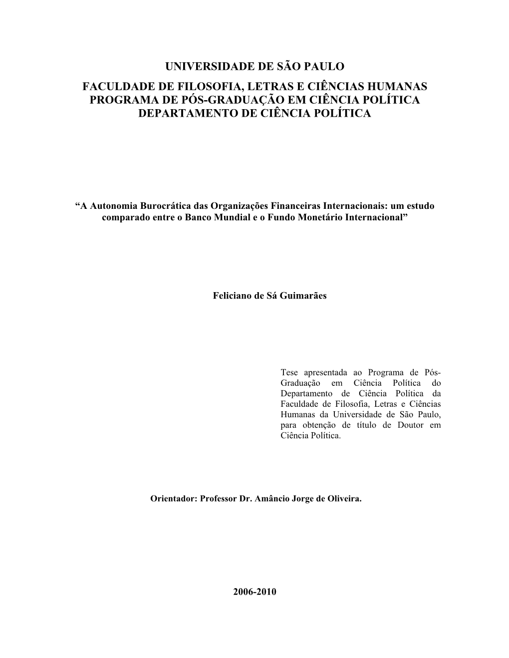 A Autonomia Burocrática Das Organizações Financeiras Internacionais: Um Estudo Comparado Entre O Banco Mundial E O Fundo Monetário Internacional”