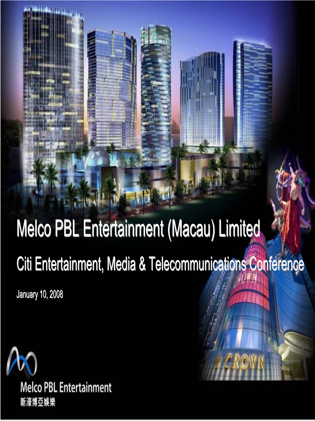 Melco PBL Entertainment (Macau) Limited Disclaimer