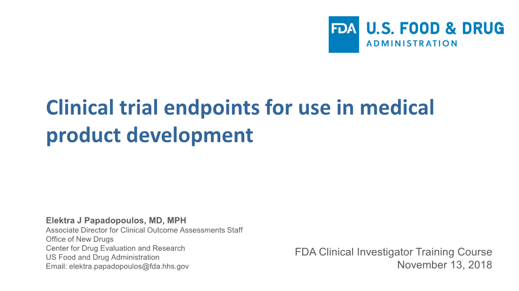 Clinical Trial Endpoints for Use in Medical Product Development