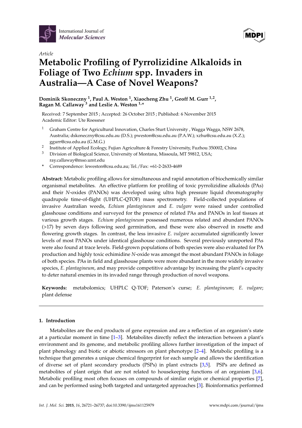 Metabolic Profiling of Pyrrolizidine Alkaloids in Foliage of Two Echium Spp. Invaders in Australia—A Case of Novel Weapons?