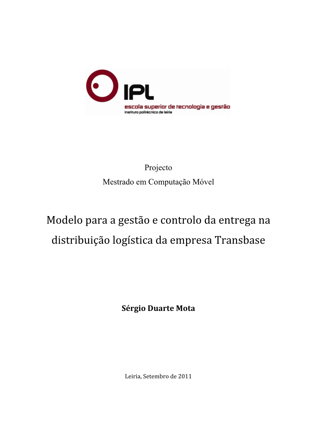 Modelo Para a Gestão E Controlo Da Entrega Na Distribuição Logística Da Empresa Transbase