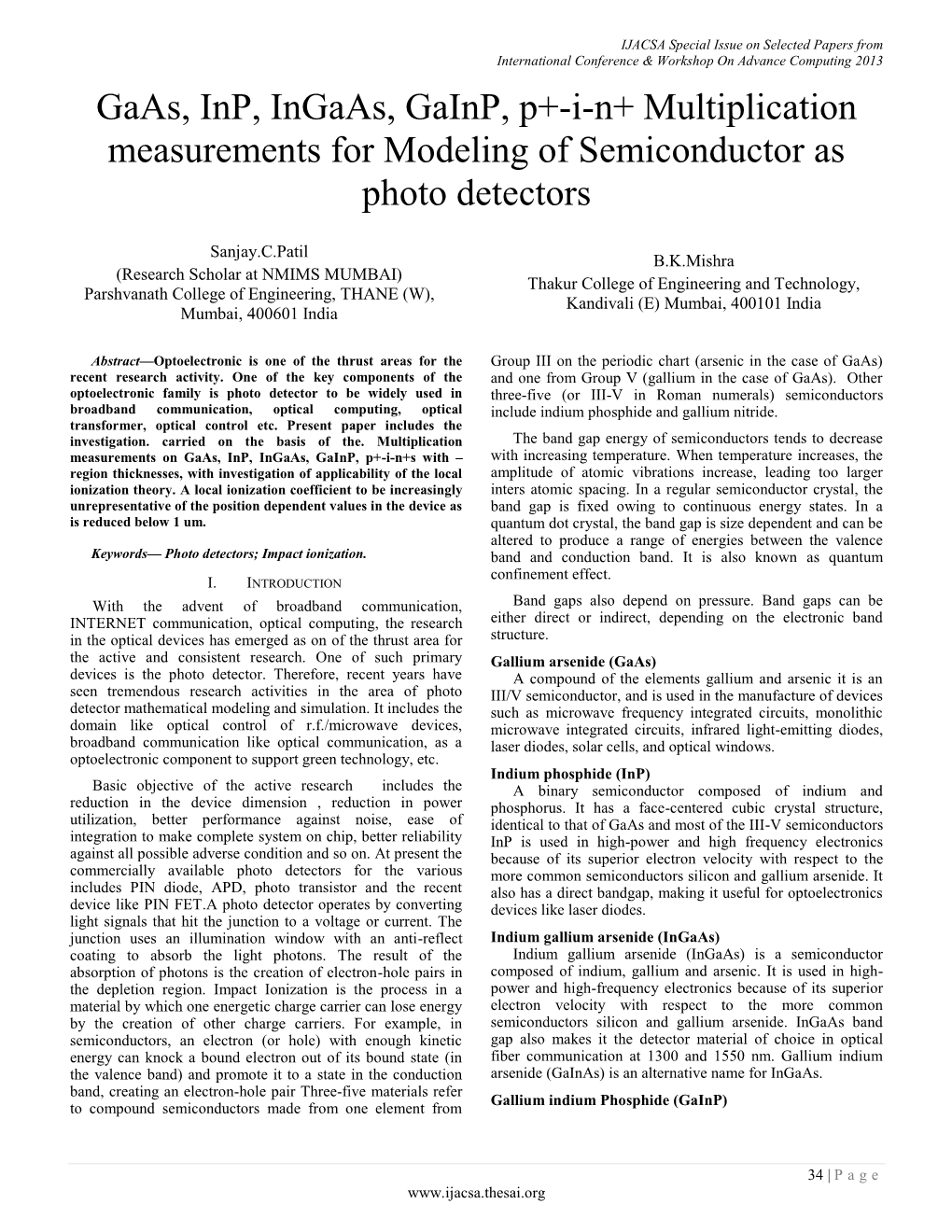 Gaas, Inp, Ingaas, Gainp, P+-I-N+ Multiplication Measurements for Modeling of Semiconductor As Photo Detectors